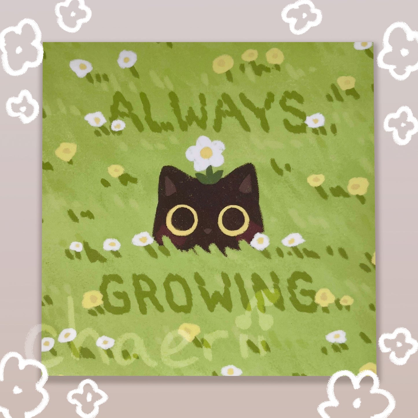 always growing print