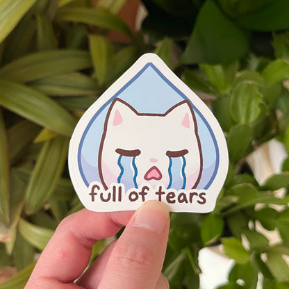 full of tears sticker